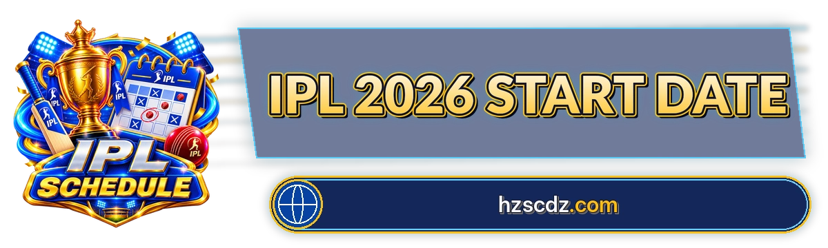 Ipl 2026 Start Date